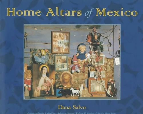 Beispielbild fr Home Altars of Mexico zum Verkauf von GoldenWavesOfBooks