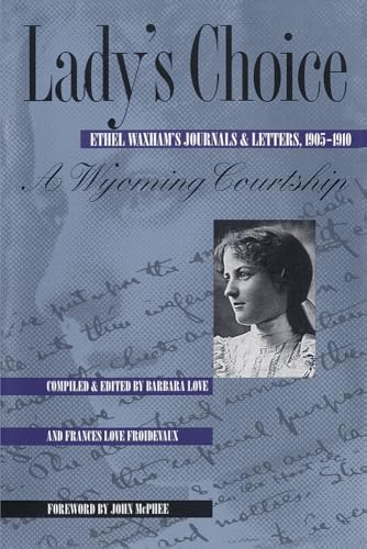 9780826317865: Lady's Choice: Ethel Waxham's Journals and Letters, 1905-1910