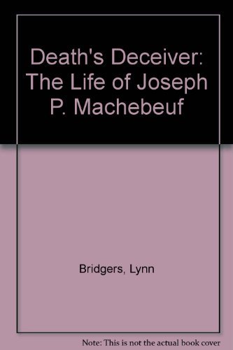 Imagen de archivo de Death's Deceiver : The Life of Joseph P. Machebeuf a la venta por Sorefeettwo