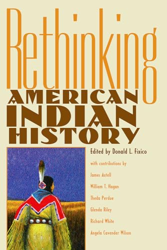 Stock image for Rethinking American Indian History : Analysis, Methodology and Historiography for sale by Better World Books