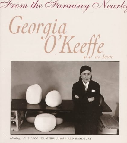 9780826318343: From the Faraway Nearby: Georgia O'Keeffe as Icon