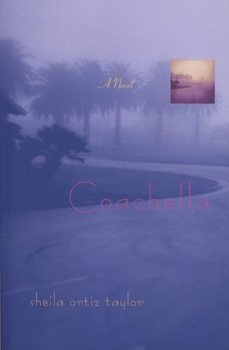 Imagen de archivo de Coachella A Novel a la venta por SecondSale