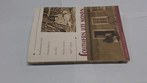 Stock image for Southern Ute Women: Autonomy and Assimilation on the Reservation, 1887 - 1934 for sale by N. Fagin Books