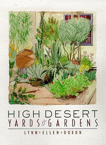 Stock image for High Desert Yards and Gardens for sale by Books of the Smoky Mountains