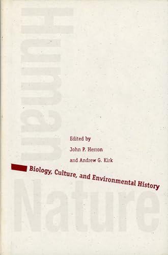 Imagen de archivo de Human / Nature: Biology, Culture, and Environmental History a la venta por Book Booth