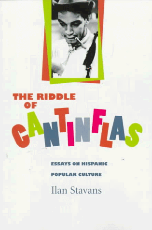 Beispielbild fr Riddle of Cantinflas : Essays on Hispanic Popular Culture zum Verkauf von Better World Books