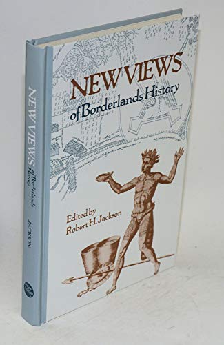 Beispielbild fr New Views of Borderlands History zum Verkauf von The Book Cellar