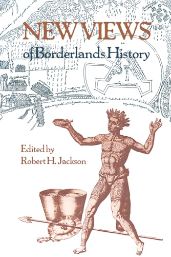 Beispielbild fr New Views of Borderlands History. zum Verkauf von Powell's Bookstores Chicago, ABAA