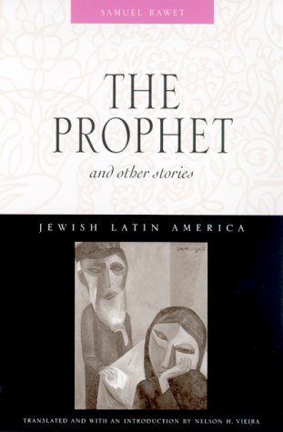 Beispielbild fr The Prophet and Other Stories (Jewish Latin America Series) Rawet, Samuel and Vieira, Nelson H. zum Verkauf von Turtlerun Mercantile