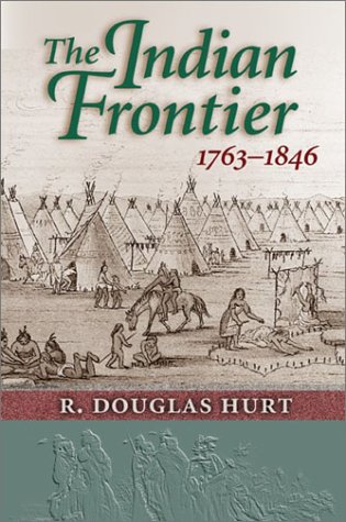 Imagen de archivo de The Indian Frontier, 1763-1846 a la venta por ThriftBooks-Dallas