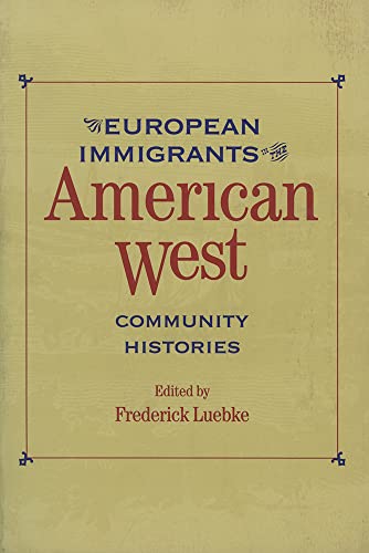 Beispielbild fr European Immigrants in the American West: Community Histories zum Verkauf von ThriftBooks-Dallas