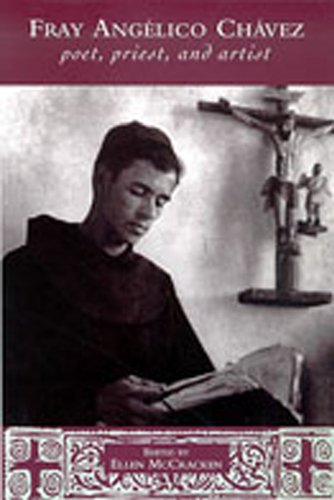 Beispielbild fr Fray Angelico Chavez: Poet, Priest, and Artist zum Verkauf von Robinson Street Books, IOBA