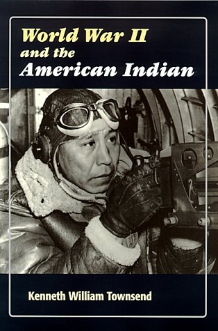 9780826320384: World War II and the American Indian