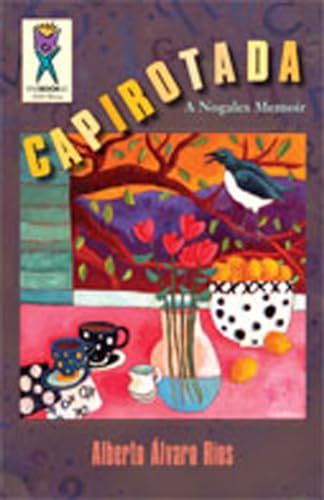 Capirotada: A Nogales Memoir (9780826320940) by RÃ­os, Alberto Alvaro
