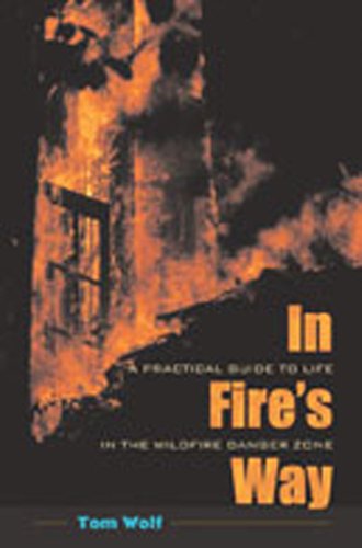 9780826320964: In Fire's Way: A Practical Guide to Life in the Wildfire Danger Zone