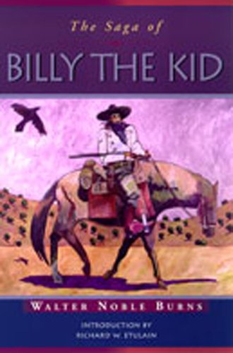 Imagen de archivo de The Saga of Billy the Kid (Historians of the Frontier and American West Series) a la venta por Idaho Youth Ranch Books