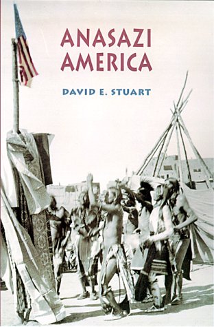 9780826321787: Anasazi America: Seventeen Centuries on the Road from Center Place