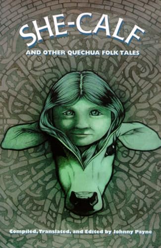 9780826321954: She-Calf and Other Quechua Folk Tales