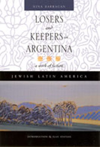 Beispielbild fr Losers and Keepers in Argentina: A Work of Fiction (Jewish Latin America Series) zum Verkauf von Books From California