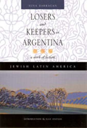 Stock image for Losers and Keepers in Argentina: A Work of Fiction (Jewish Latin America Series) for sale by Books From California