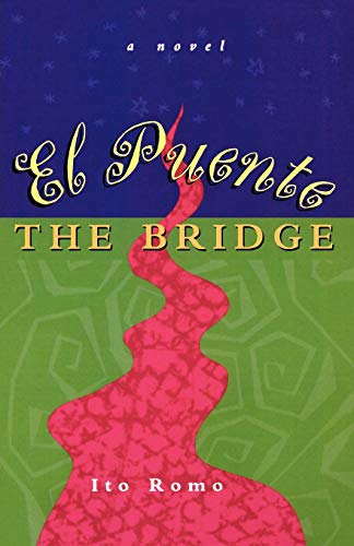 Beispielbild fr El Puente The Bridge : A Novel zum Verkauf von Better World Books