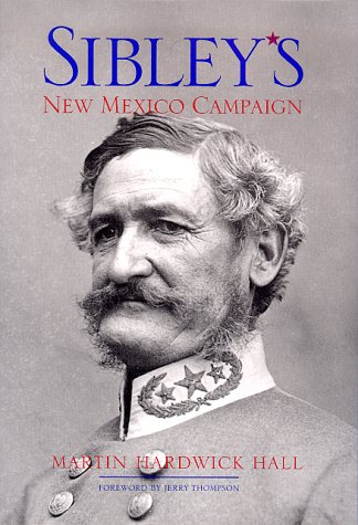 Stock image for Sibley's New Mexico Campaign for sale by Ergodebooks
