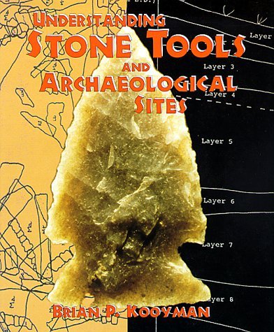 9780826323002: Understanding Stone Tools & Archaeological Sites