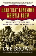 9780826323439: Hear That Lonesome Whistle Blow: Railroads in the West