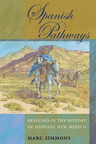Beispielbild fr Spanish Pathways: Readings in the History of Hispanic New Mexico zum Verkauf von BooksRun