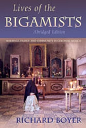 9780826323842: Lives of the Bigamists: Marriage, Family, and Community in Colonial Mexico (Dilogos Series)