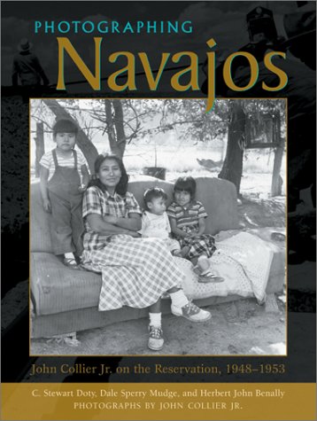 Beispielbild fr Photographing Navajos: John Collier Jr. on the Reservation, 1948-1953 zum Verkauf von HPB-Diamond