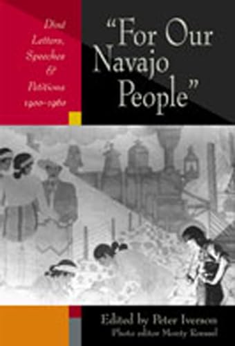 Stock image for For Our Navajo People: Din Letters, Speeches, and Petitions, 1900-1960 for sale by ThriftBooks-Atlanta