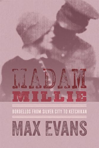 9780826327833: Madam Millie: Bordellos from Silver City to Ketchikan
