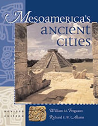 Mesoamerica's Ancient Cities (9780826328014) by Ferguson, William M.; Adams, Richard E. W.