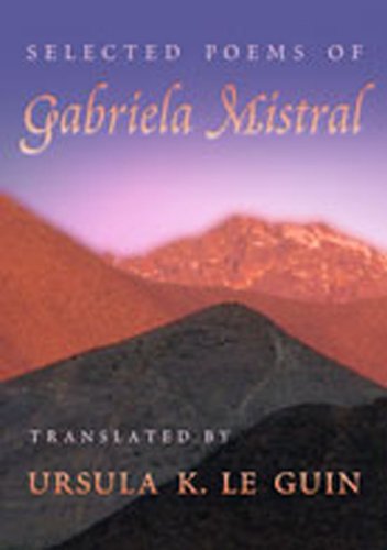 9780826328182: Selected Poems of Gabriela Mistral (Mary Burritt Christiansen Poetry Series)