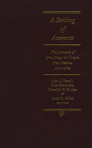 9780826328670: A Settling of Accounts: The Journals of Don Diego De Vargas, New Mexico, 1700-1704