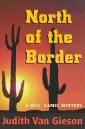 9780826328861: North of the Border: A Neil Hamel Mystery