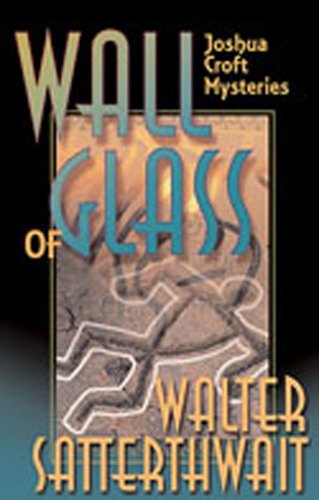 Imagen de archivo de Wall of Glass: A Joshua Croft Mystery a la venta por Wonder Book