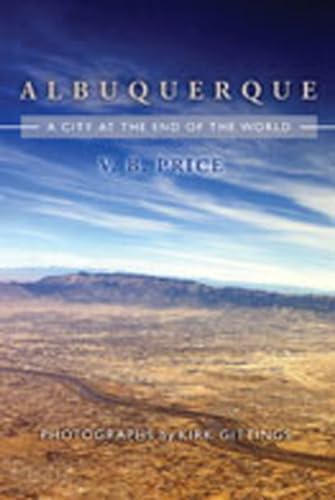 Stock image for Albuquerque: City at the End of the World for sale by Goodwill of Colorado