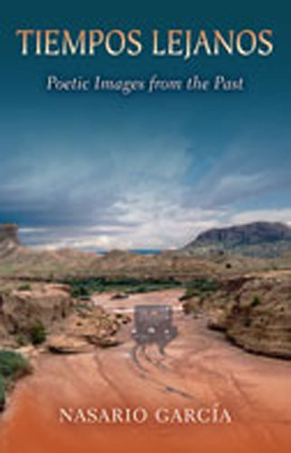 Imagen de archivo de Tiempos Lejanos: Poetic Images from the Past (Mary Burritt Christiansen Poetry Series) (English and Spanish Edition) [SIGNED] a la venta por BASEMENT BOOKS