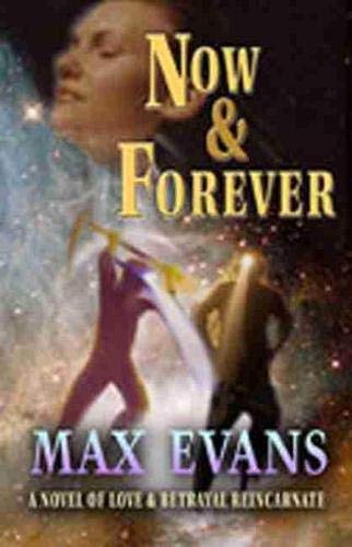 Beispielbild fr Now and Forever: A Novel of Love and Betrayal Reincarnate zum Verkauf von Books From California
