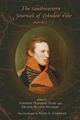 9780826333902: The Southwestern Journals of Zebulon Pike, 1806-1807