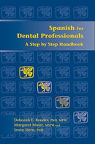 Beispielbild fr Spanish for Dental Professionals: A Step by Step Handbook zum Verkauf von DeckleEdge LLC
