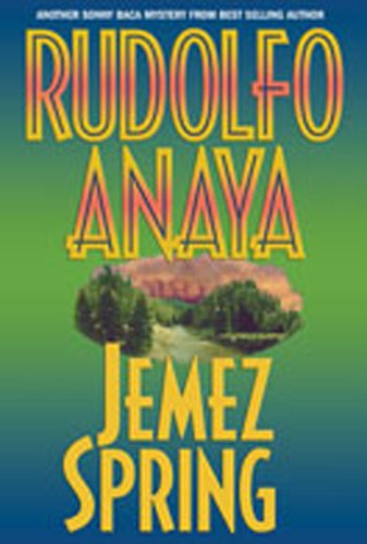 JEMEZ SPRING (SONNY BACA MYSTERI - Anaya, Rudolfo