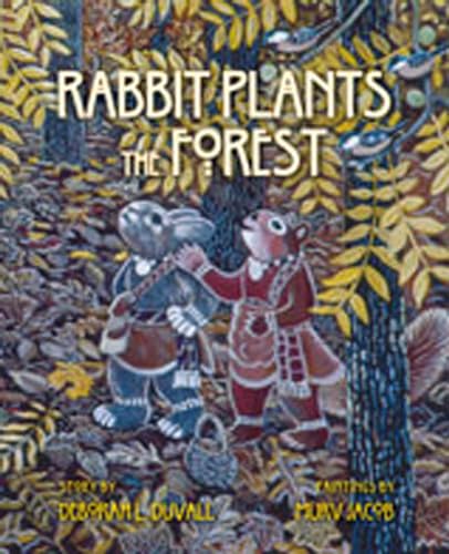 Beispielbild fr Rabbit Plants the Forest zum Verkauf von Red's Corner LLC