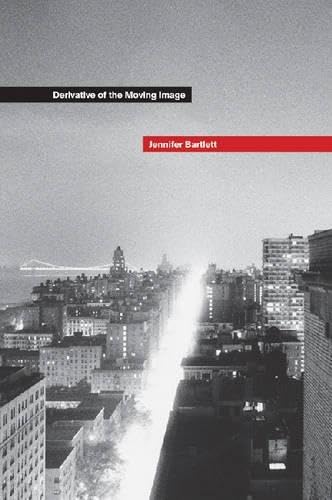 Derivative of the Moving Image (9780826341341) by Jennifer Bartlett