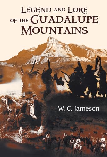 Beispielbild fr Legend and Lore of the Guadalupe Mountains zum Verkauf von WorldofBooks