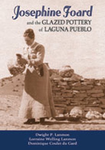Beispielbild fr Josephine Foard and the Glazed Pottery of Laguna Pueblo zum Verkauf von BookResQ.