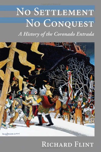 No Settlement No Conquest. A History of the Coronado Entrada