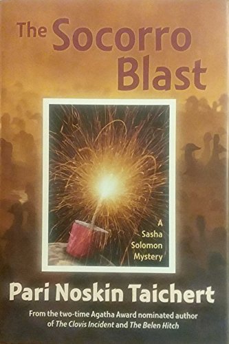 Stock image for The Socorro Blast: A Sasha Solomon Mystery for sale by Once Upon A Time Books